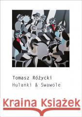 Hulanki & Swawole Tomasz Różycki 9788365614605 a5 - książka