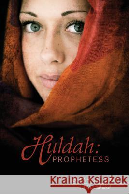 Huldah: Prophetess: A Historical Novel Dow, Sharon 9781486603824 Word Alive Press - książka