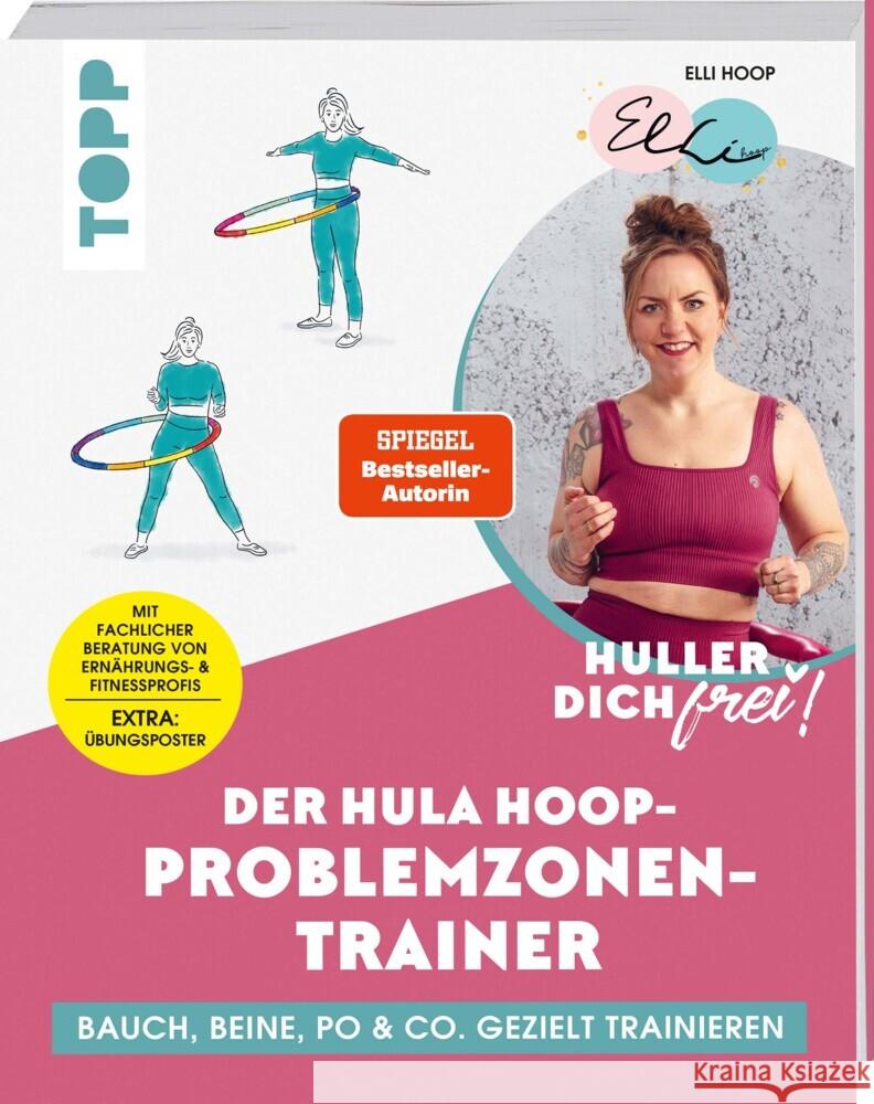 Huller dich frei! Der Hula Hoop Problemzonen-Trainer. SPIEGEL Bestseller-Autorin Hoop, Elli, Sopp, Britta 9783772443695 Frech - książka