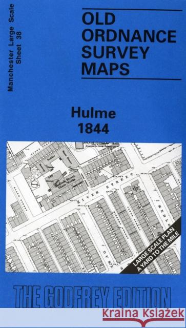 Hulme 1844: Manchester Sheet 38 Chris Makepeace 9780850547269 Alan Godfrey Maps - książka