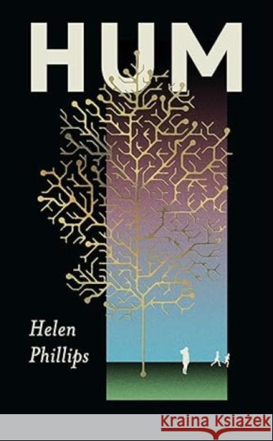 Hum: The thrilling, feminist speculative novel Helen Phillips 9781805461722 Atlantic Books - książka