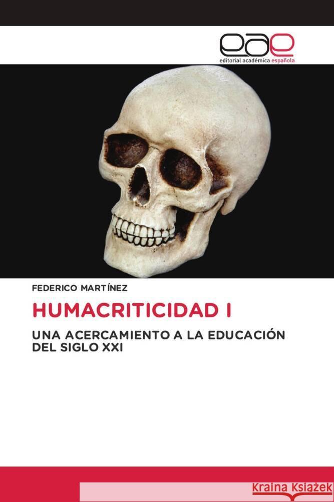 Humacriticidad I Federico Mart?nez 9786139012992 Editorial Academica Espanola - książka