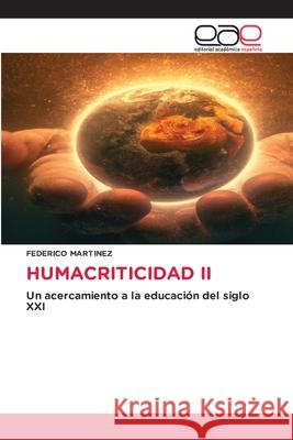 Humacriticidad II Federico Mart?nez 9786139058785 Editorial Academica Espanola - książka