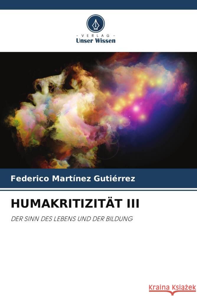 Humakritizit?t III Federico Mart?ne 9786208535117 Verlag Unser Wissen - książka