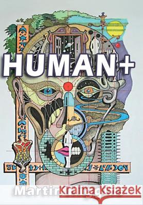 Human + Martin Higgins 9781635350715 Neely Worldwide Publishing - książka