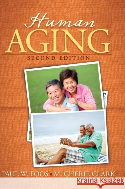 Human Aging Paul W. Foos M. Cherie Clark 9780205544011 Allyn & Bacon - książka
