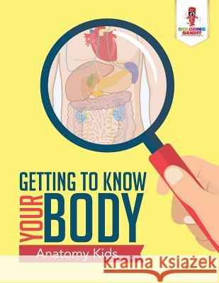 Human Anatomy 101: Adult Coloring Book Anatomy Edition Coloring Bandit 9780228204275 Coloring Bandit - książka