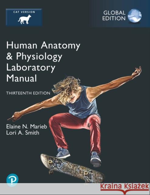 Human Anatomy & Physiology Laboratory Manual, Cat Version, Global Edition Lori Smith 9781292442099 Pearson Education Limited - książka