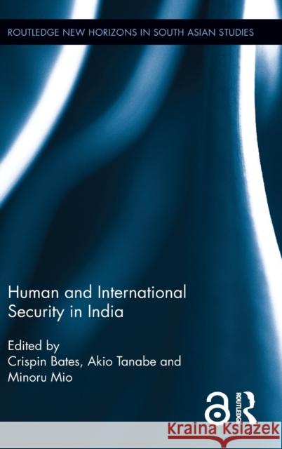 Human and International Security in India  9781138908666 Taylor & Francis Group - książka