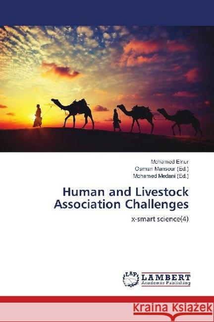 Human and Livestock Association Challenges : x-smart science(4) Elnur, Mohamed 9786139915651 LAP Lambert Academic Publishing - książka