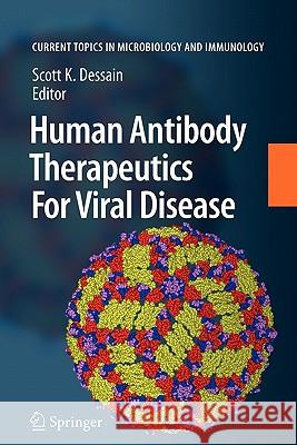 Human Antibody Therapeutics for Viral Disease Dessain, Scott K. 9783642091315 Springer - książka