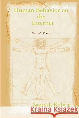 Human Behavior on the Internet Santosh Kalwar 9781409258742 Lulu.com - książka