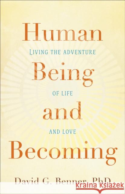 Human Being and Becoming Benner 9781587433795 Baker Publishing Group - książka