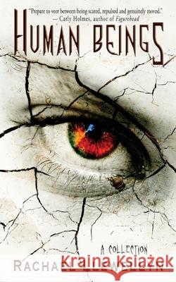 Human Beings: A Collection Rachael Llewellyn 9781989071304 Foul Fantasy Fiction - książka