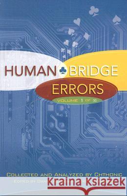 Human Bridge Errors: Volume 1 of Infinity Chthonic                                 Danny Kleinman Nick Straguzzi 9781897106273 Master Point Press - książka