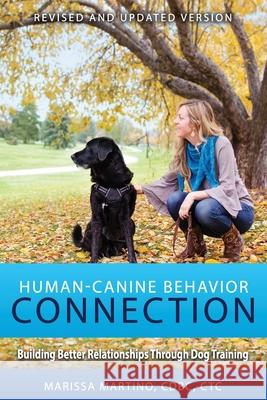 Human-Canine Behavior Connection Martino, Marissa 9781537070407 Createspace Independent Publishing Platform - książka