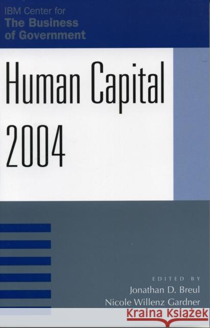 Human Capital 2004 Breul                                    Breul Jonathan D 9780742535169 Rowman & Littlefield Publishers - książka