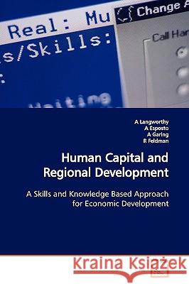 Human Capital and Regional Development A. Langworthy 9783639136326 VDM Verlag - książka