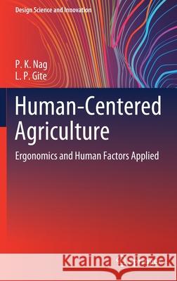 Human-Centered Agriculture: Ergonomics and Human Factors Applied Nag, P. K. 9789811572685 Springer - książka