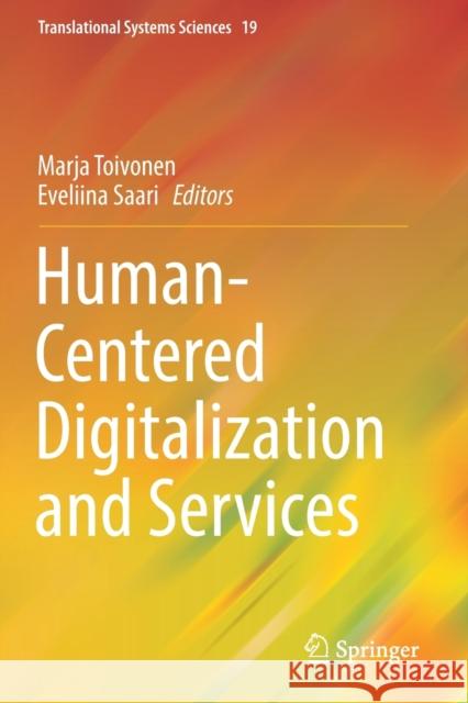 Human-Centered Digitalization and Services Marja Toivonen Eveliina Saari 9789811377273 Springer - książka