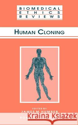 Human Cloning James M. Humber Robert F. Almeder Robert Almeder 9780896035652 Humana Press - książka