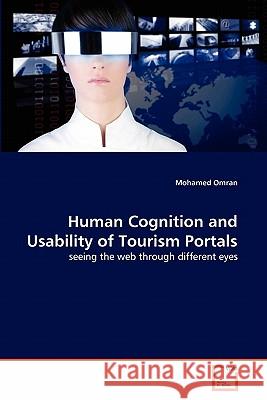 Human Cognition and Usability of Tourism Portals Mohamed Omran 9783639315943 VDM Verlag - książka