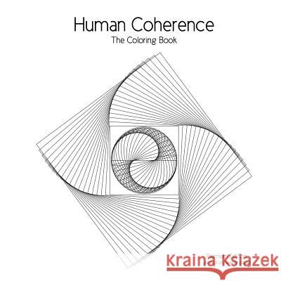 Human Coherence: The Coloring Book Cg Aaron 9781533383365 Createspace Independent Publishing Platform - książka