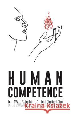 Human Competence: Educating for Their Future Edward F. Berge 9781072214359 Independently Published - książka