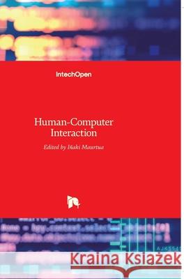 Human-Computer Interaction Inaki Maurtua 9789533070223 Intechopen - książka