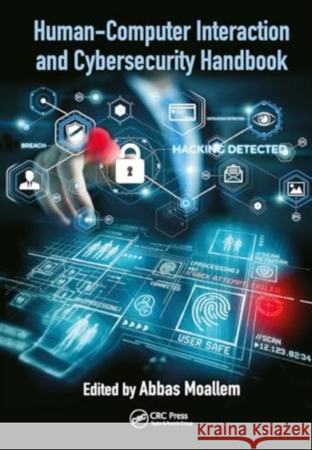 Human-Computer Interaction and Cybersecurity Handbook Abbas Moallem 9781032919683 CRC Press - książka