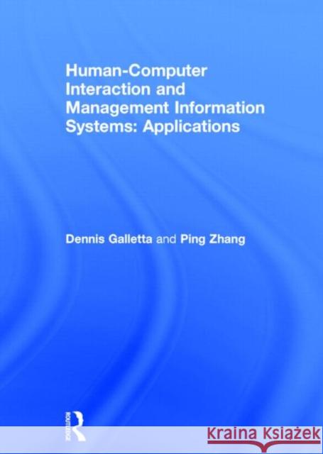 Human-Computer Interaction and Management Information Systems: Applications. Advances in Management Information Systems: Applications Galletta, Dennis F. 9780765614872 M.E. Sharpe - książka