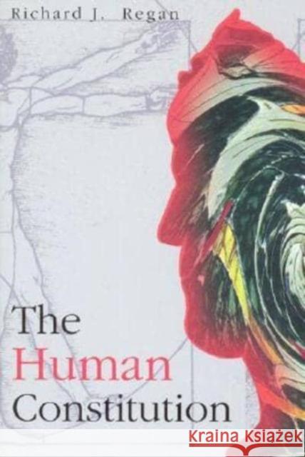 Human Constitution Richard J. Rega Bernard J. Verkamp Regan S Richard J 9780940866638 University of Scranton Press - książka