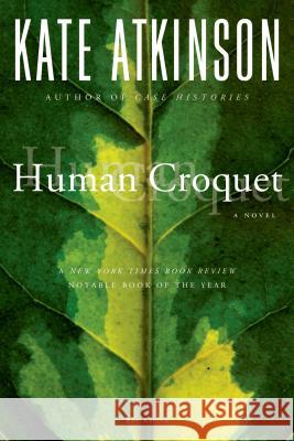 Human Croquet Kate Atkinson 9780312186883 Picador USA - książka