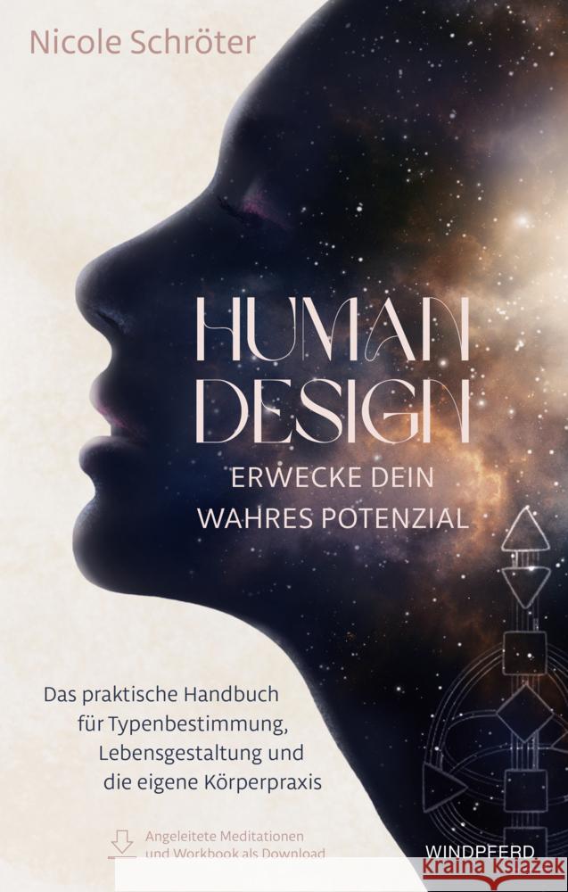 Human Design - erwecke dein wahres Potenzial Schröter, Nicole 9783864103803 Windpferd - książka