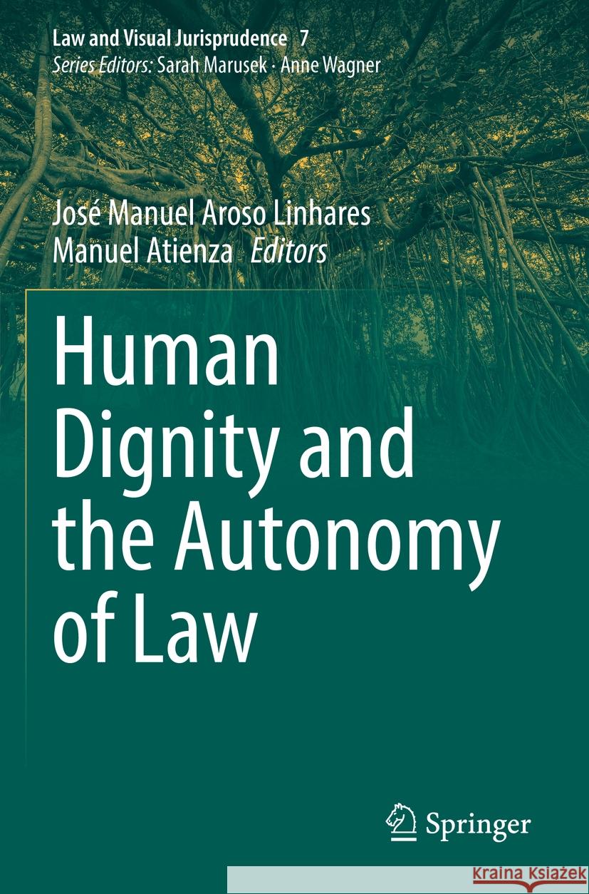 Human Dignity and the Autonomy of Law Jos? Manuel Aros Manuel Atienza 9783031148262 Springer - książka