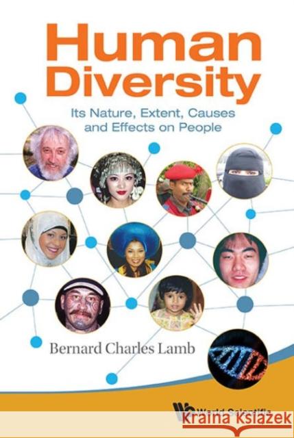 Human Diversity: Its Nature, Extent, Causes and Effects on People Bernard Charles Lamb 9789814632355 World Scientific Publishing Company - książka