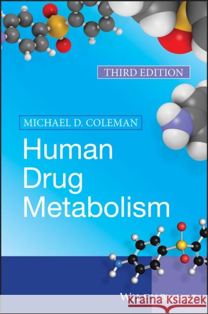 Human Drug Metabolism Michael D. Coleman 9781119458562 Wiley-Blackwell - książka