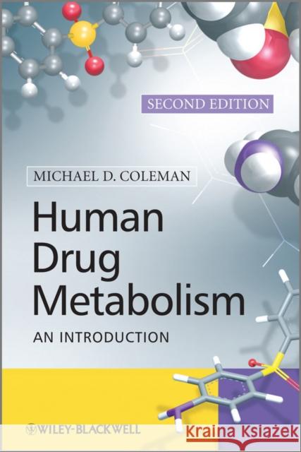 Human Drug Metabolism: An Introduction Coleman, Michael D. 9780470742167  - książka