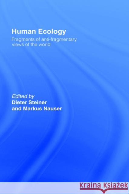 Human Ecology Dieter Steiner Dieter Steiner Markus Nauser 9780415067775 Routledge - książka