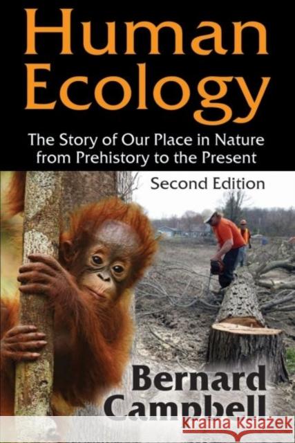 Human Ecology: The Story of Our Place in Nature from Prehistory to the Present Bernard Campbell 9780202020341 Aldine - książka