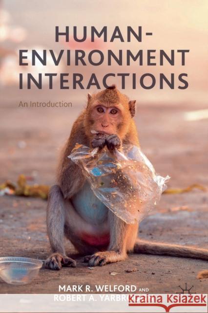 Human-Environment Interactions: An Introduction Mark Welford Robert Yarbrough 9783030560317 Palgrave MacMillan - książka