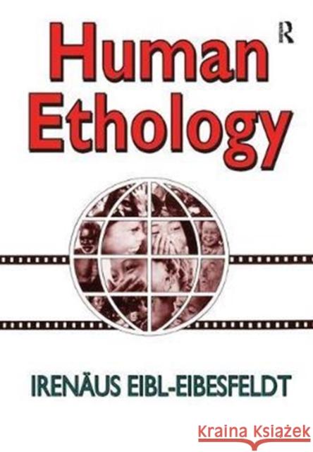 Human Ethology Irenaus Eibl-Eibesfeldt 9781138525443 Routledge - książka