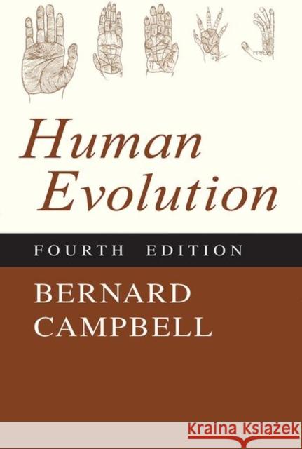 Human Evolution: An Introduction to Man's Adaptations Campbell, Bernard 9780202020426 Aldine - książka