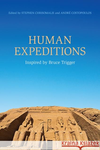 Human Expeditions: Inspired by Bruce Trigger Chrisomalis, Stephen 9781442614222  - książka