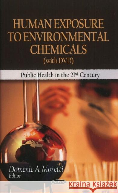 Human Exposure to Environmental Chemicals Domenic A Moretti 9781612092775 Nova Science Publishers Inc - książka