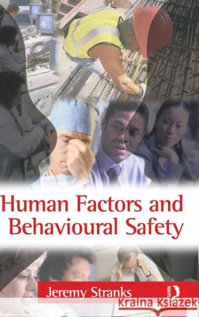 Human Factors and Behavioural Safety Jeremy Stranks 9781138135123 Routledge - książka