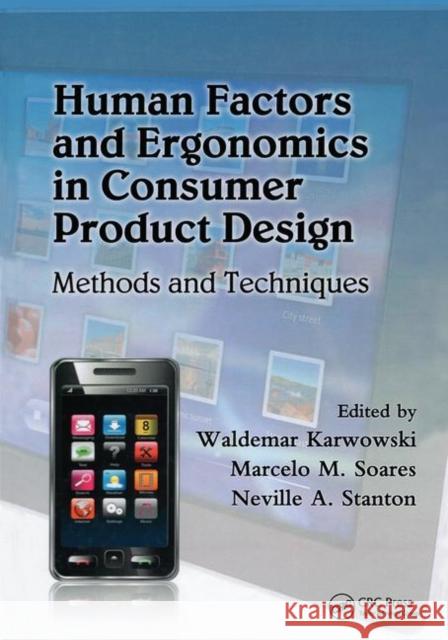 Human Factors and Ergonomics in Consumer Product Design : Methods and Techniques  9781420046281 Handbook of Human Factors in Consumer Product - książka