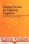 Human Factors for Highway Engineers J. a. Santos R. Fuller Jorge A. Santos 9780080434124 Pergamon