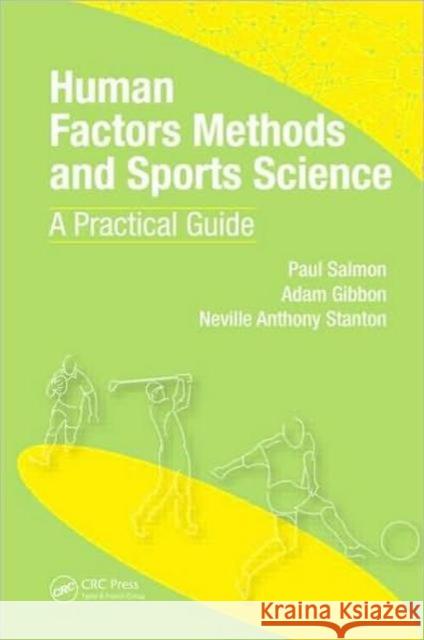 Human Factors Methods and Sports Science: A Practical Guide Salmon, Paul 9781420072167 CRC - książka