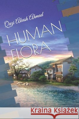 Human Flora Qazi Akash Ahmad 9781093957570 Independently Published - książka